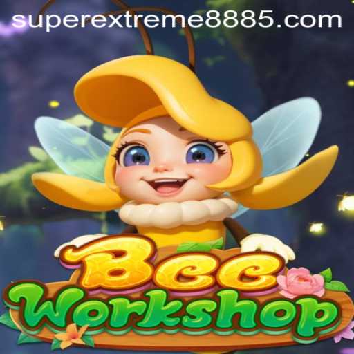 Discovering BeeWorkshop: The Buzz Around SUPER EXTREME 888