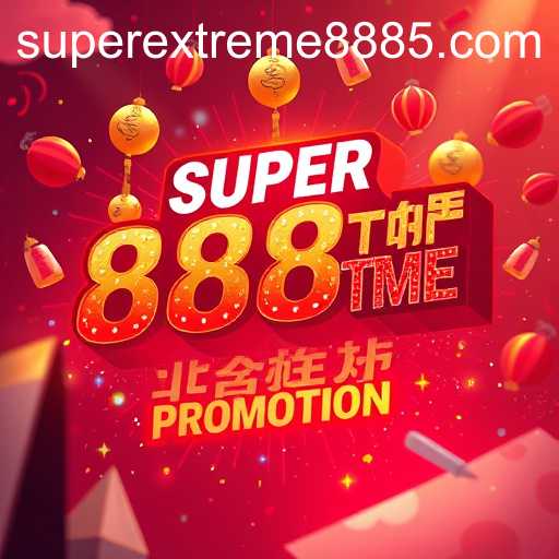 Leveraging Promotions: The Power of SUPER EXTREME 888